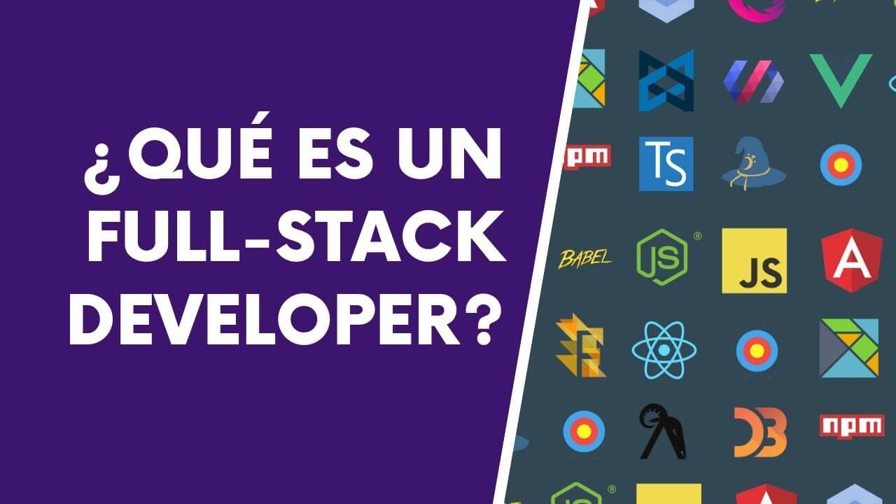 ¿Qué es Full Stack? Una introducción a Desarrollador Full Stack. 2 ¿Qué es Full Stack? Una introducción a Desarrollador Full Stack.
